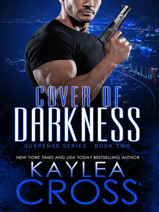 Title details for Cover of Darkness by Kaylea Cross - Available